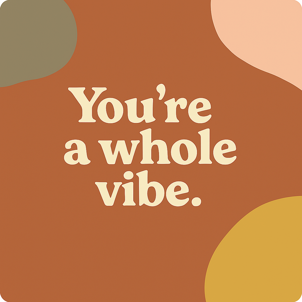 Snappy Hour - You're a whole vibe